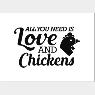 Chicken - All you need is love and chickens Posters and Art